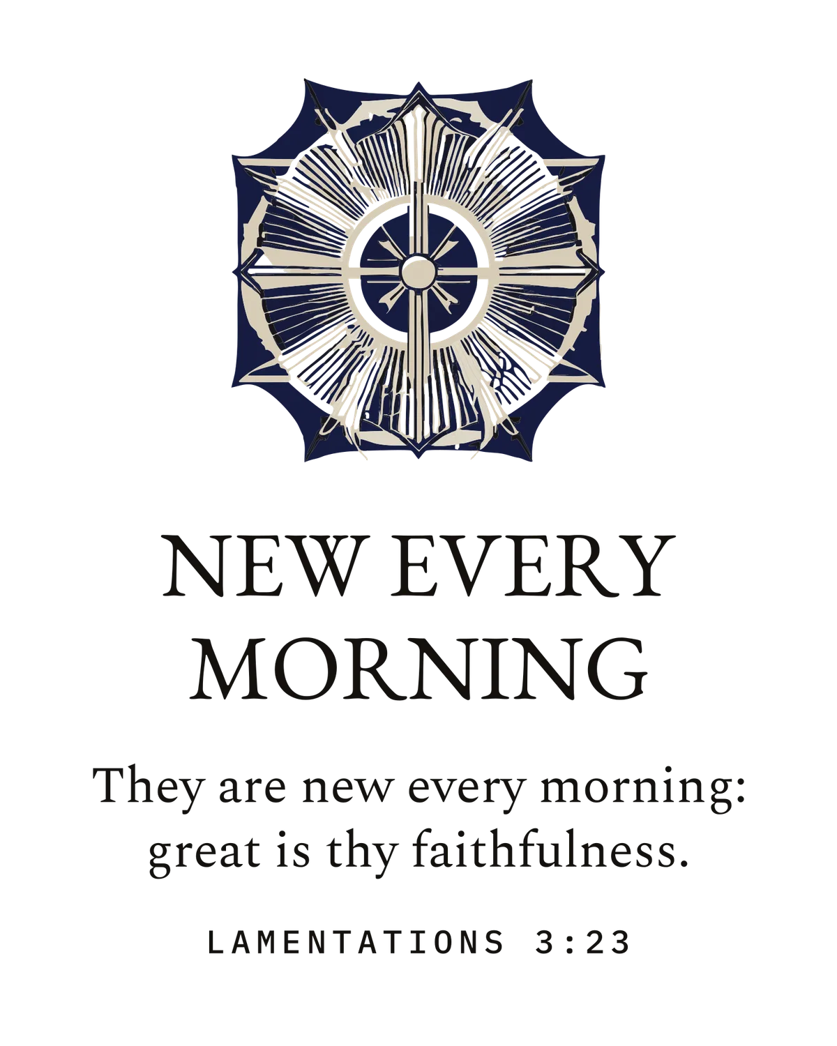 NEW EVERY MORNING — the print