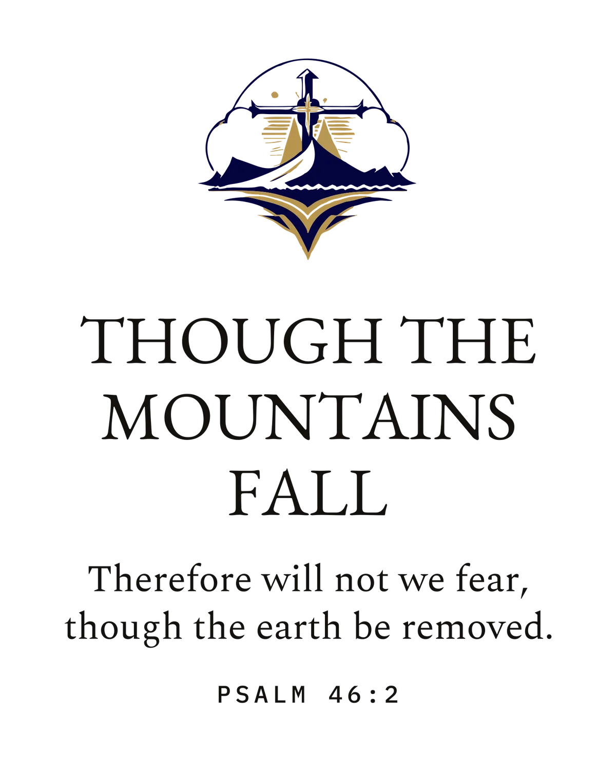 THOUGH THE MOUNTAINS FALL — the print